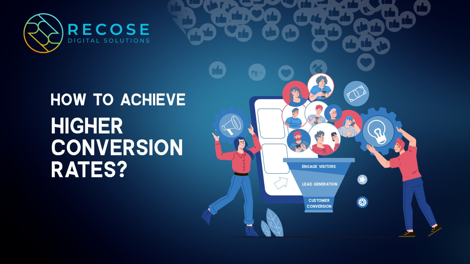 How to Achieve Higher Conversion Rate